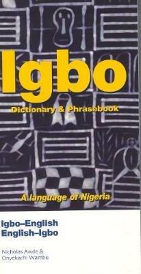 Igbo-English/English-Igbo Dictionary & Phrasebook - Nicholas Awde,Onyekachi Wambu - cover