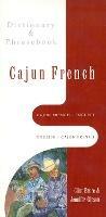 Cajun French-English / English-Cajun French Dictionary & Phrasebook - Clint Bruce - cover