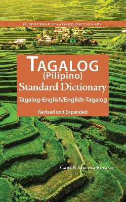 Tagalog-English / English-Tagalog (Pilipino) Standard Dictionary - Carl R Galvez Rubino - cover
