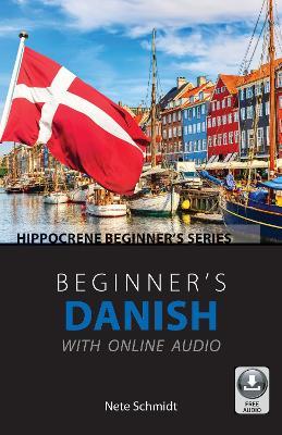 Beginner's Danish with Online Audio - Nete Schmidt - cover