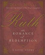 Ruth: The Romance of Redemption