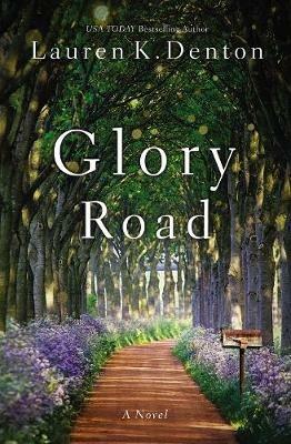 Glory Road - Lauren K. Denton - cover