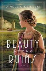 Beauty Among Ruins: A Novel of the Great War