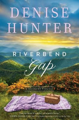 Riverbend Gap - Denise Hunter - cover