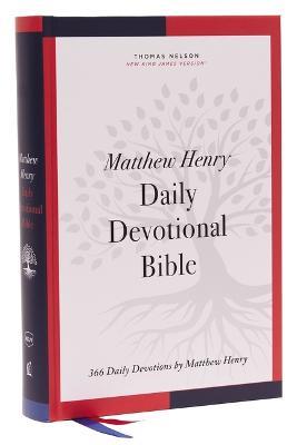 NKJV, Matthew Henry Daily Devotional Bible, Hardcover, Red Letter, Comfort Print: 366 Daily Devotions by Matthew Henry - Thomas Nelson - cover