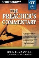 The Preacher's Commentary - Vol. 05: Deuteronomy - John C. Maxwell - cover