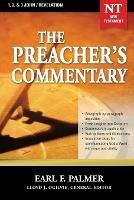 The Preacher's Commentary - Vol. 35: 1, 2 and   3 John / Revelation