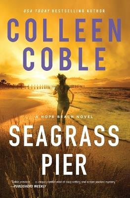 Seagrass Pier - Colleen Coble - cover