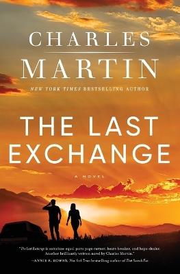 The Last Exchange - Charles Martin - cover