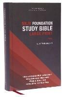 NKJV, Foundation Study Bible, Large Print, Hardcover, Red Letter, Comfort Print: Holy Bible, New King James Version