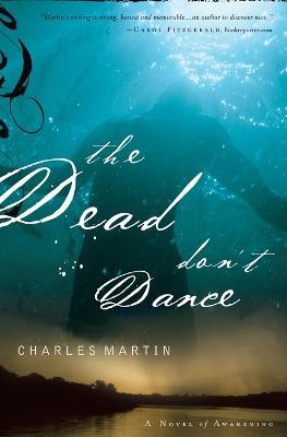 The Dead Don't Dance - Charles Martin - cover