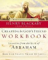 Created to Be God's Friend Workbook - Henry Blackaby - cover