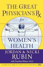 The Great Physician's Rx for Women's Health