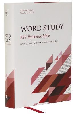 KJV, Word Study Reference Bible, Hardcover, Red Letter, Thumb Indexed, Comfort Print: 2,000 Keywords that Unlock the Meaning of the Bible - Thomas Nelson - cover