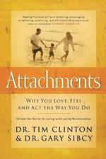 Attachments: Why You Love, Feel, and Act the Way You Do