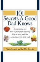 101 Secrets a Good Dad Knows