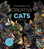 Creative Cats Coloring Book: Cat-tastic Kitties to Color - More Than 100 Pages to Color!