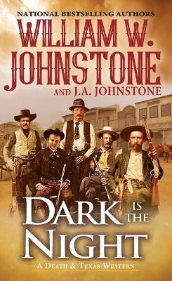 Dark Is the Night - William W. Johnstone - cover