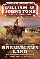 Brannigan's Land - William W. Johnstone,J.A. Johnstone - cover