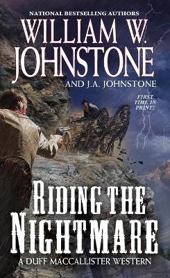 Riding the Nightmare - William W. Johnstone,J.A. Johnstone - cover