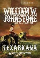 Texarkana - William W. Johnstone,J.A. Johnstone - cover