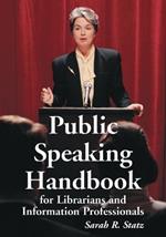 Public Speaking Handbook for Librarians and Information Professionals