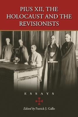Pius XII, the Holocaust and the Revisionists: Essays - cover
