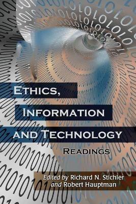 Ethics, Information and Technology: Readings - Robert Hauptman - cover