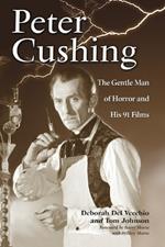 Peter Cushing: The Gentle Man of Horror and His 91 Films