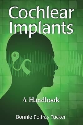 Cochlear Implants: A Handbook - Bonnie Poitras Tucker - cover