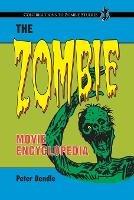 The Zombie Movie Encyclopedia - Peter Dendle - cover