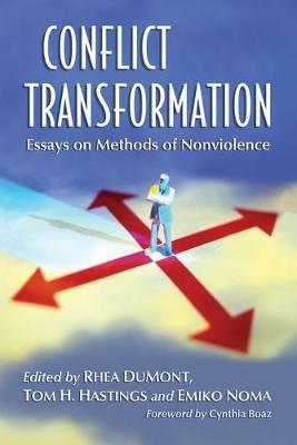 Conflict Transformation: Essays on Methods of Nonviolence - cover