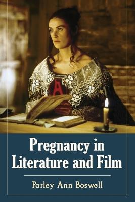 Pregnancy in Literature and Film - Parley Ann Boswell - cover