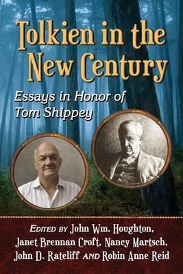 Tolkien in the New Century: Essays in Honor of Tom Shippey - cover