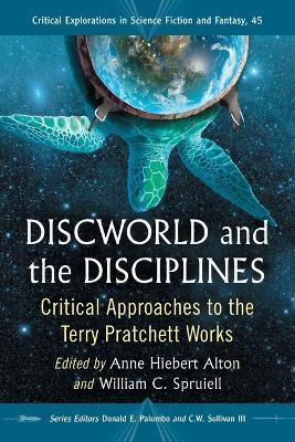 Discworld and the Disciplines: Critical Approaches to the Terry Pratchett Works - cover