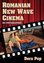 Romanian New Wave Cinema: An Introduction