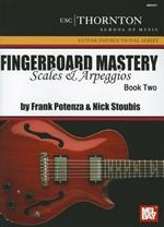 Fingerboard Mastery, Book Two: Scales and Arpeggios