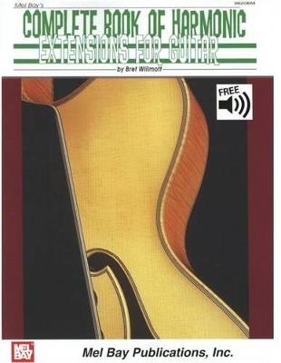 Complete Book Of Harmonic Extensions For Guitar - Willmott Bret - cover