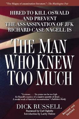 The Man Who Knew Too Much: Hired to Kill Oswald and Prevent the Assassination of JFK - Perseus - cover