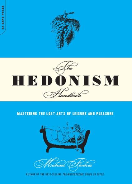 The Hedonism Handbook