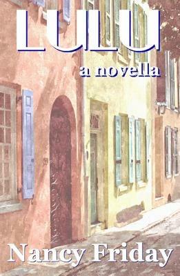 Lulu: A Novella - Nancy Friday - cover