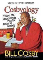 Cosbyology: Essays and Observations from the Doctor of Comedy