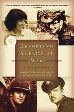 Reporting America at War: An Oral History