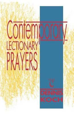 Contemporary Lectionary Prayers, Cycle C - Dennis Koch - cover