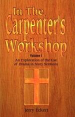 In the Carpenter's Workshop: An Exploration of the Use of Drama in Story Sermons