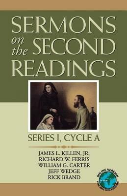 Sermons on the Second Readings: Series I, Cycle A - James L Killen,Richard W Ferris,William G Carter - cover