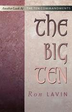 The Big Ten: Another Look at the Ten Commandments