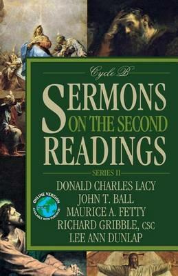 Sermons on the Second Readings: Series II, Cycle B - Donald Charles Lacy,John T Ball,Maurice A Fetty - cover