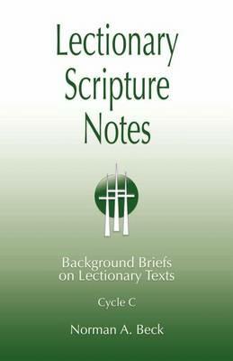 Lectionary Scripture Notes for Series C - Norman A Beck - cover