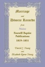 Marriage and Divorce Records from Maine Freewill Baptist Publications, 1819-1851